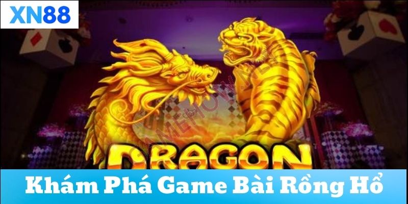 Bài Rồng Hổ trực tuyến và xu hướng hiện nay