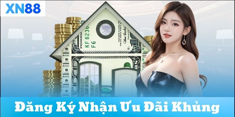 Cách nhận khuyến mãi dành cho người mới đăng ký