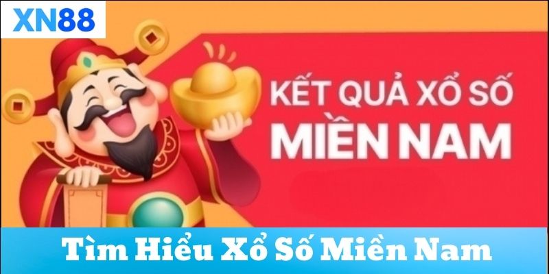 Tìm hiểu về xổ số miền nam